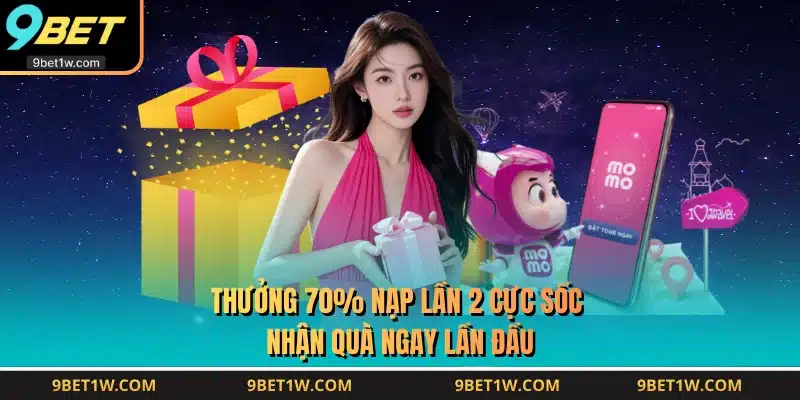 Thưởng 70% Nạp Lần 2